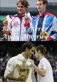 Roger Federer & Andy Murray