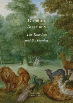 The Kingdom and the Garden - Agamben, Giorgio