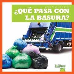 ¿Qué Pasa Con La Basura? (Where Does Garbage Go?) - Sterling, Charlie W