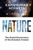 Nature: The Grand Governance of the Greatest Creator