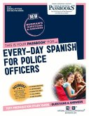 Every-Day Spanish for Police Officers (Cs-31): Passbooks Study Guide Volume 31