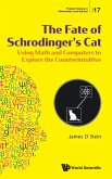 FATE OF SCHRODINGER'S CAT, THE