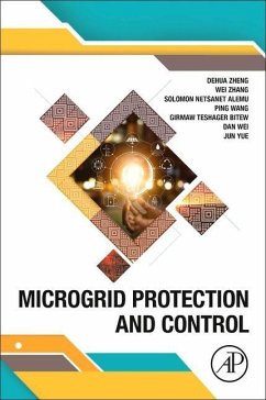 Microgrid Protection and Control - Zheng, Dehua;Zhang, Wei;Netsanet, Solomon