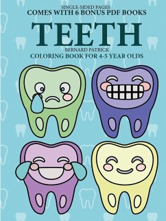 Coloring Book for 4-5 Year Olds (Teeth) - Patrick, Bernard