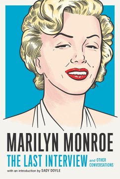 Marilyn Monroe: The Last Interview - Monroe, Marilyn