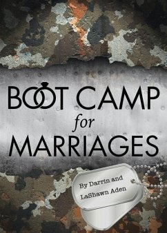 Boot Camp for Marriages - Aden, Darrin; Aden, Lashawn