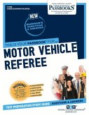 Motor Vehicle Referee (C-2330): Passbooks Study Guide Volume 2330