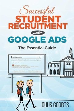 Successful student recruitment with Google ads: The essential guide - Goorts, Guus