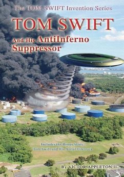 Tom Swift and the AntiInferno Suppressor - Appleton Ii, Victor