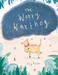 The Worry Warthog - Pickett, Lucy