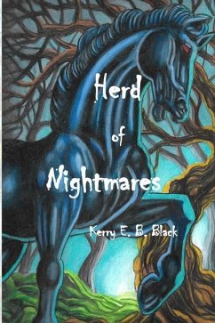 Herd of Nightmares - Black, Kerry E. B.