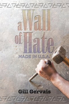 A Wall of Hate - Gervais, Gill