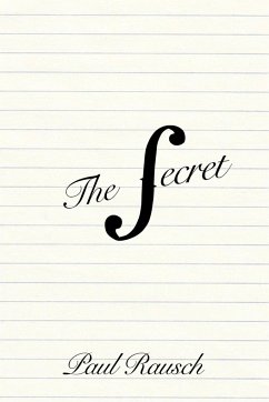 The Secret - Rausch, Paul