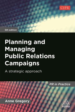 Planning and Managing Public Relations Campaigns - Gregory, Anne