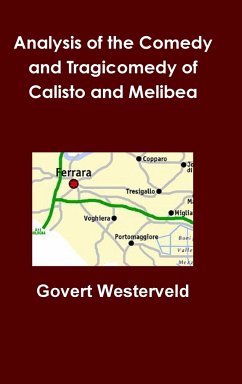 Analysis of the Comedy and Tragicomedy of Calisto and Melibea - Westerveld, Govert