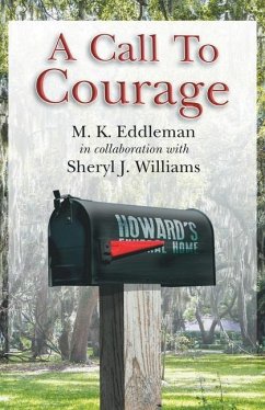 A Call to Courage - Eddleman, M. K.; Williams, Sheryl J.