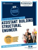Assistant Building Structural Engineer (C-2567): Passbooks Study Guide Volume 2567