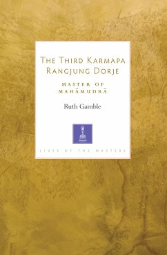 The Third Karmapa Rangjung Dorje - Gamble, Ruth
