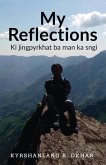 My Reflections: Ki jingpyrkhat ba man ka sngi