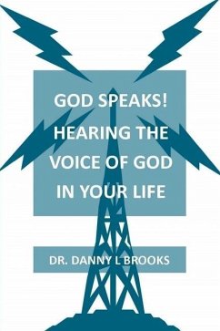 God's Speaks - Hearing the Voice of God in Your Life - Brooks, Danny L.