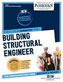 Building Structural Engineer (C-2568): Passbooks Study Guide Volume 2568