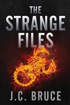 The Strange Files - Bruce, J. C.