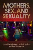 Mothers, Sex, and Sexuality