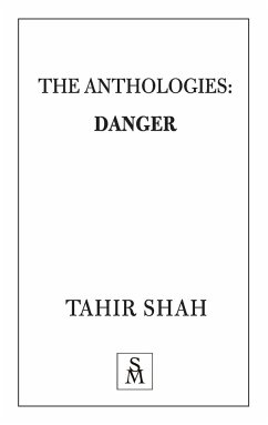 The Anthologies: Danger - Shah, Tahir