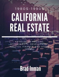 California Real Estate: the 1980s & 1990s - Inman, Brad