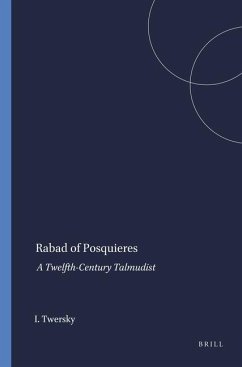Rabad of Posquieres - Twersky, Isadore