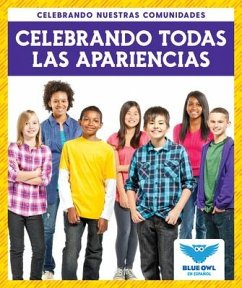 Celebrando Todas Las Apariences (Celebrating All Appearances) - Colich, Abby