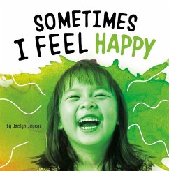 Sometimes I Feel Happy - Jaycox, Jaclyn