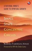 Small Steps, Concentric Circles: A Rational Mind's Guide to Spiritual Growth