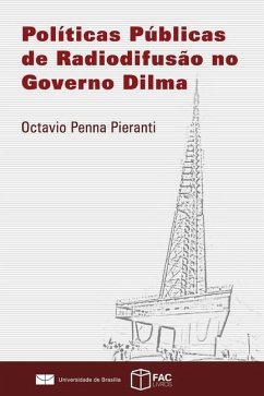 Políticas Públicas de Radiodifusão no Governo Dilma - Pieranti, Octavio Penna