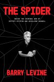 The Spider: Inside the Criminal Web of Jeffrey Epstein and Ghislaine Maxwell