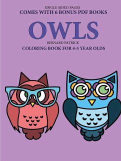 Coloring Book for 4-5 Year Olds (Owls) - Patrick, Bernard