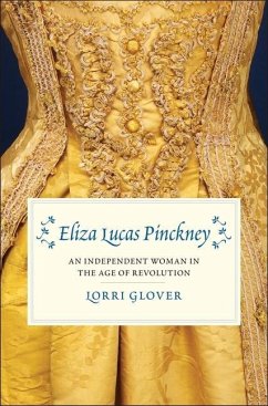 Eliza Lucas Pinckney - Glover, Lorri