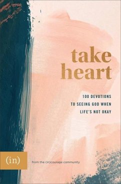 Take Heart - 100 Devotions to Seeing God When Life`s Not Okay - Cho, Grace; Rendell, Anna