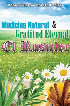 Medicina Natural & Gratitud Eterna - Moreta Batista, Rafael Guaroa