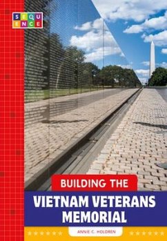 Building the Vietnam Veterans Memorial - Holdren, Annie C.