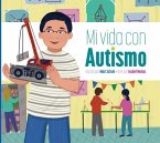 Mi Vida Con Autismo