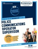 Police Communications Operator Supervisor (C-1437): Passbooks Study Guide Volume 1437