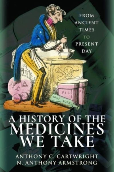 A History of the Medicines We Take A History of the Medicines We Take