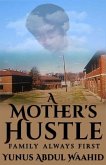 A Mother's Hustle: Family Always First