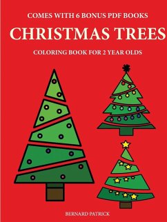 Coloring Books for 2 Year Olds (Christmas Trees) - Patrick, Bernard