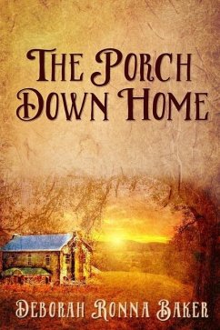 The Porch Down Home - Baker, Deborah Ronna