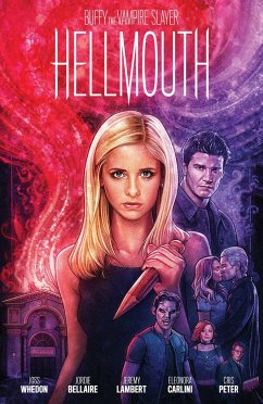 Buffy the Vampire Slayer/Angel: Hellmouth Limited Edition - Whedon, Joss; Bellaire, Jordie; Lambert, Jeremy