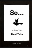 So... Volume 2: Blerd Tales