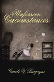 Unforseen Circumstances