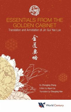 ESSENTIALS FROM THE GOLDEN CABINET - Zhongjing Zhang, Aiyun Liu & Chouping Ha